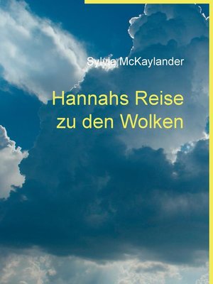 cover image of Hannahs Reise zu den Wolken